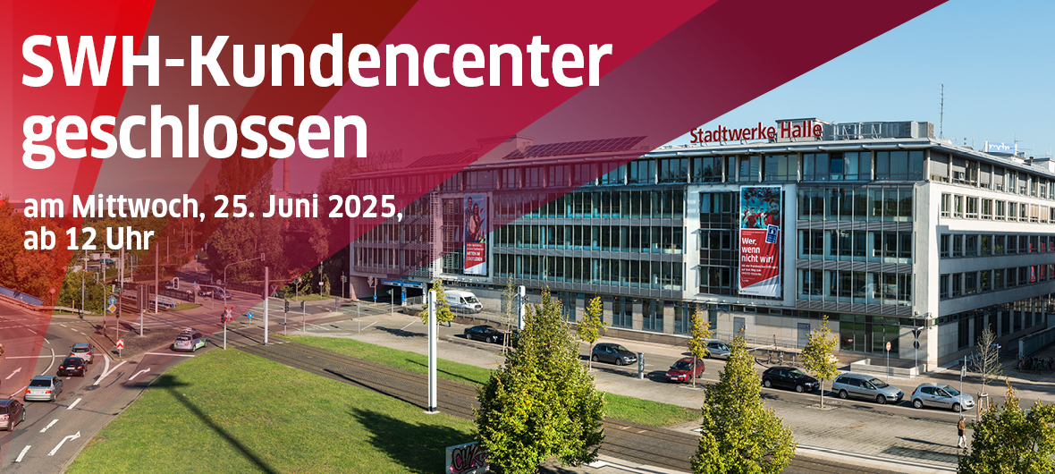Das Kundencenter der Stadtwerke Halle hat am Mittwoch, 25. Juni, ab 12 Uhr geschlossen.