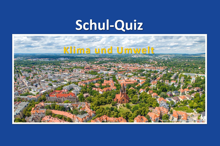 Luftbild der Stadt mit den Überschriften Schul-Quiz sowie Klima und Umwelt